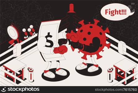 Boxing isometric humor poster with dollar and virus cartoon characters fighting in ring 3d vector illustration