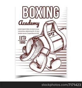 Boxing Sport Academy Advertising Banner Vector. Box Gloves Constructed Of Premium Leather Long-lasting Durability And Bag for Sportive Clothes. Layout Designed In Vintage Style Monochrome Illustration. Boxing Sport Academy Advertising Banner Vector