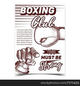 Boxing Sportive Club Advertising Banner Vector. Box Glove With Elastic Cuffs And Padded Protects Knuckles And Man Hand Pointing Gesture. Template Designed In Vintage Style Monochrome Illustration. Boxing Sportive Club Advertising Banner Vector