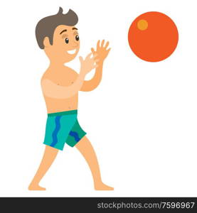 Boy catching ball, portrait view of smiling teenager wearing shorts, summer or beach activity, volleyball game, full length view of standing child vector. Teenager Catching Ball, Summer Vacation Vector