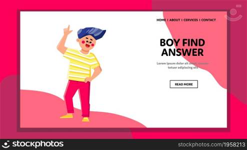 Boy Find Answer At Teacher Lesson Question Vector. Happy Boy Find Answer And Funny Gesturing With Smile. Emotional Character Found Solution For Resolve Problem Web Flat Cartoon Illustration. Boy Find Answer At Teacher Lesson Question Vector