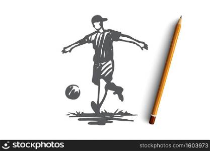 Boy, sport, soccer, ball, child concept. Hand drawn teen boy playing football concept sketch. Isolated vector illustration.. Boy, sport, soccer, ball, child concept. Hand drawn isolated vector.