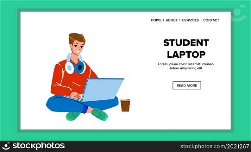 Boy Student Laptop Using For Education Vector. Teenager Student Laptop Use For Remote Educational Lesson And Reading Electronic Book. Character Teen Studying Web Flat Cartoon Illustration. Boy Student Laptop Using For Education Vector