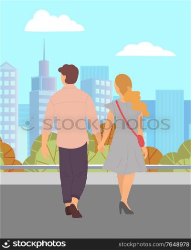 Boyfriend and girlfriend on date in city. Man and woman holding hands walking straight into direction of town. Dating people in love back view of characters. Romantic pair vector in flat style. Couple in Love Holding Hands Walking at Street