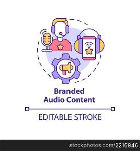 Branded audio content concept icon. Advertising campaign. Current marketing trend abstract idea thin line illustration. Isolated outline drawing. Editable stroke. Arial, Myriad Pro-Bold fonts used. Branded audio content concept icon