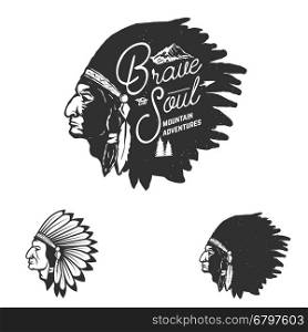Brave Soul, mountain adventures. Indian chief head in grunge style. Design element for logo, label, emblem, sign, brand mark. Vector illustration.