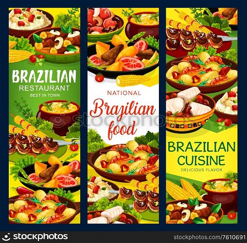 Brazilian cuisine churrasco meat skewers and mango fried beef salad, feijoada beans and bacalhau fish, corn soup and moqueca with shrimp seafood. Brazilian traditional menu meals vector banners. Brazilian cuisine menu banners, vector
