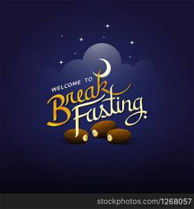 Break fasting with calligraphy style on dark blue backgroud with cloud moon stars and date palm meaning is welcome to break fasting