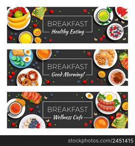 Breakfast horizontal banners with healthy eating products wellness cafe menu dishes and good morning wish headline vector illustration . Breakfast Horizontal Banners
