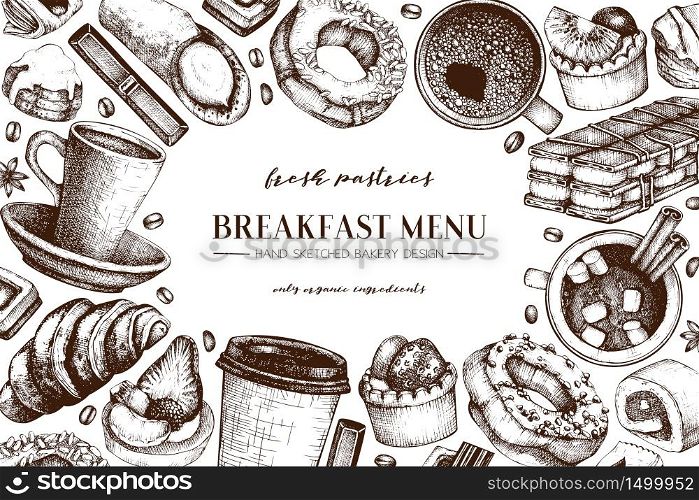 Breakfast menu design. Hand drawn coffee and pastries illustrations. Fast food sketches in engraved style. Vector template for cafe or bakery design. Vintage hot drinks and desserts background.