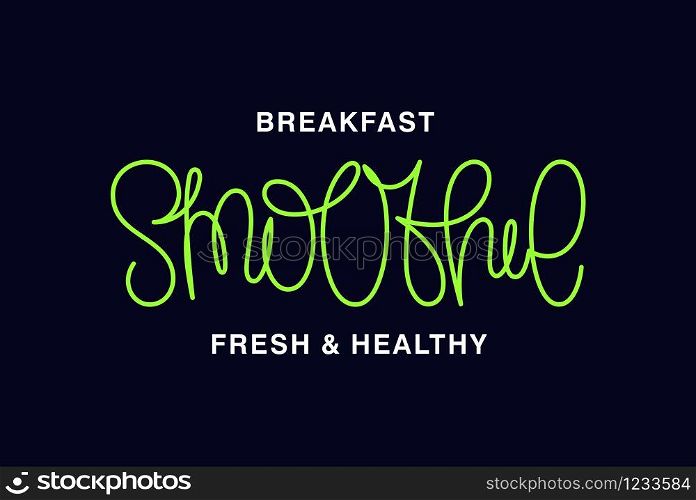 Breakfast smoothie. Fresh and healthy. Linear calligraphy lettering. Trendy thin line handwritten phrase. T shirt vector design. Breakfast smoothie. Fresh and healthy. Linear calligraphy lettering. T shirt vector design