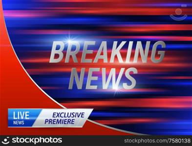 Breaking news composition with blurry background and on-screen graphics with editable text logo and captions vector illustration