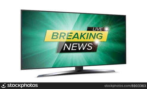 Breaking News Live Background Vector. Green TV Screen. Business Banner Design Template. Isolated On White Illustration. Breaking News Live Background Vector. Green TV Screen. Business Banner Design Template. Isolated On White