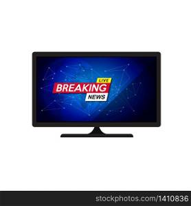 Breaking news on screen television. Breaking news on Ldc TV screen in flat style isolated on white background. Vector