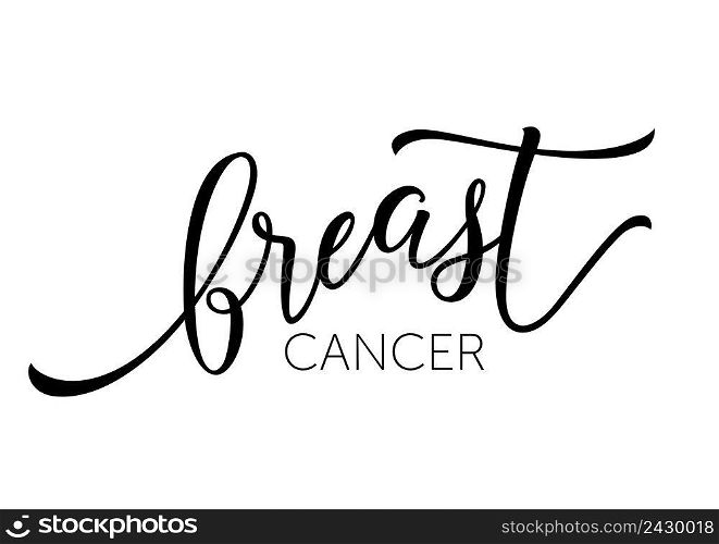 Breast cancer lettering. Handwritten inscription with swirls. Calligraphic text can be used for medical brochure, leaflet, poster