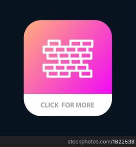 Brick, Bricks, Wall Mobile App Button. Android and IOS Line Version