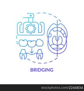 Bridging blue gradient concept icon. Aesthetic dentistry procedure abstract idea thin line illustration. Tooth replacement option. Isolated outline drawing. Myriad Pro-Bold font used. Bridging blue gradient concept icon