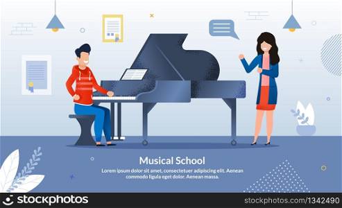Bright Banner Invitation Written Music School. Development Musical Abilities and Search for Hidden Talent. Girl Stands at Piano and Teaches Guy Sitting at an Instrument. Vector Illustration.