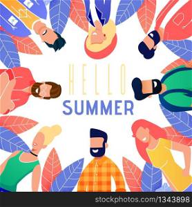 Bright Flyer is Written Hello Summer Cartoon. Poster Beautiful Men and Women are Standing around and Laughing. Flat Banner Meeting Fun Friends and Sharing Time. Vector Illustration.