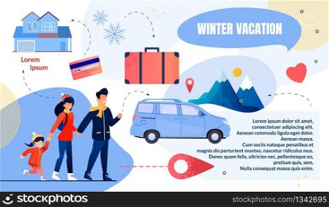 Bright Flyer is Written Winter Vacation, Tourism. Dad with Mom and Child in Winter Clothes Travel by Car Through Mountains. People on Vacation Mountains Background Suitcase and House.