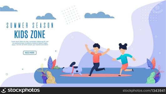 Bright Flyer Summer Season Kidz Zone Lettering. Poster Brother and Sister Run in Park with Dog and Laugh Cartoon. Children Play Safely Outside Flat. Vector Illustration Landing Page.