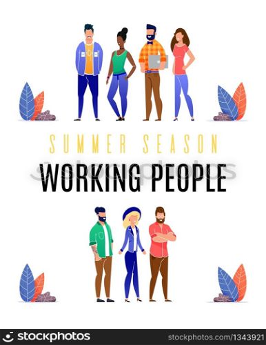 Bright Flyer Summer Season Working People Flat. Laughing Young People in Everyday Clothes in Full Growth. Happy Employees are Smiling Together. Vector Illustration on White Background.