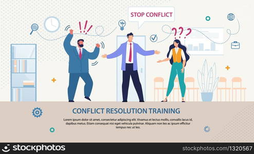 Bright Flyer Written Conflict Resolution Training. Banner Inscription in Cloud Stop Conflict. Guy Stands between Boss Man in Suit and Female Employee. Trying on Team. Vector Illustration.