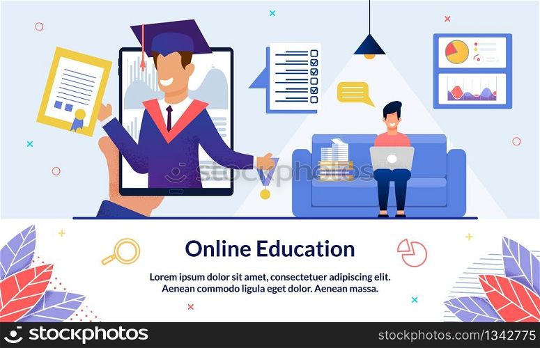 Bright Illustration Inscription Online Education. Guy Sits with Laptop in his Hands at Home and Studies Remotely. On Devices Screen, University Graduate with Diploma and Badge, Slide.