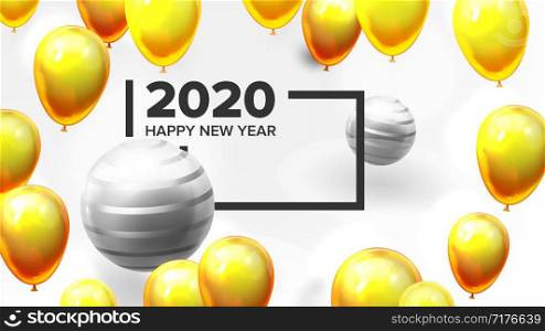 Bright Invite Card Happy New Year Banner Vector. Greeting-card Decorated Yellow Air Balloons And Golden Foil Celebration Background. Horizontal Postcard 3d Illustration. Bright Invite Card Happy New Year Banner Vector