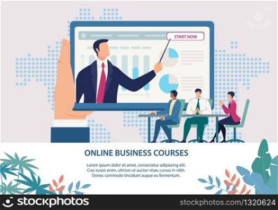 Bright Poster Inscription Online Business Courses. Closeup Male Hand Holds Tablet. Banner on Devices Screen, Guy Conducts Training Using Diagrams. People are Listening in Workplace.