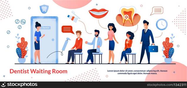 Bright Poster is Written Dentist Whiting Room. Prevention Diseases and their Early Detection Pathologies. Men and Women are Waiting for an Appointment Near Dentists Office. Vector Illustration.. Bright Poster is Written Dentist Whiting Room.