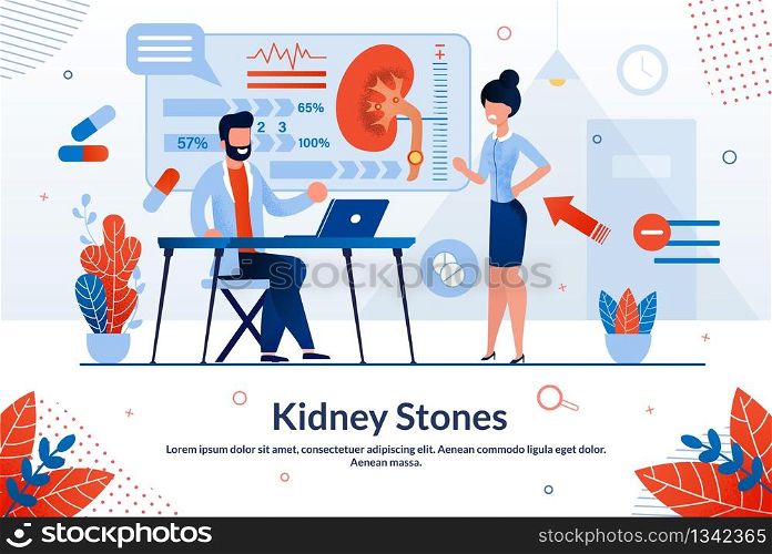 Bright Poster Kidney Stones Lettering Cartoon. Research Used in Medical Practice. Woman Came to Doctor With Back and Kidney Pains. Male Doctor is Taking Patients. Vector Illustration.