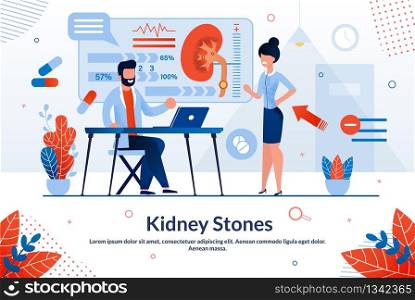Bright Poster Kidney Stones Lettering Cartoon. Research Used in Medical Practice. Woman Came to Doctor With Back and Kidney Pains. Male Doctor is Taking Patients. Vector Illustration.
