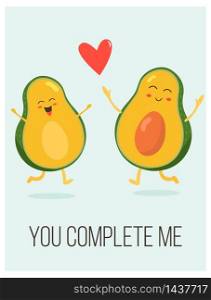 Bright poster with cute avocado couple and saying.. Bright poster with cute avocado couple and saying