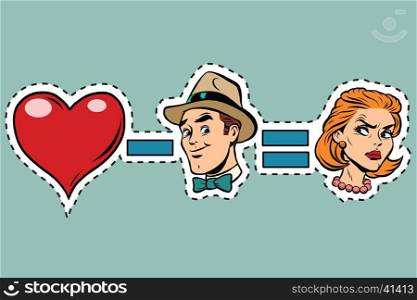 Broken heart minus man equals angry woman, pop art retro comic book vector illustration. Humorous concept ruined love. Sticker label