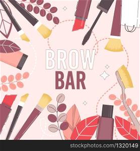 Brow Bar Creative Poster. Beauty Salon Presentation. Lash Extensions Maker and Eyebrows Master Service Announcement. Fashion and Cosmetics Blog. Lipstick, Sponge, Brush, Foundation, Mascara on Leaves. Brow Bar and Beauty Salon Presentation Poster