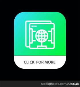 Brower, Internet, Web, Globe Mobile App Button. Android and IOS Line Version