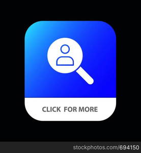 Browse, Find, Networking, People, Search Mobile App Button. Android and IOS Glyph Version