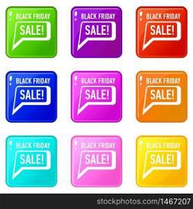 Bubble speech sale black friday icons set 9 color collection isolated on white for any design. Bubble speech sale black friday icons set 9 color collection