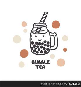 Bubble tea in mason jar. Hand-drawn vector illustration with Bubble tea, circle, lettering on a white background.