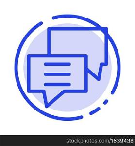 Bubbles, Chat, Customer, Discuss, Group Blue Dotted Line Line Icon