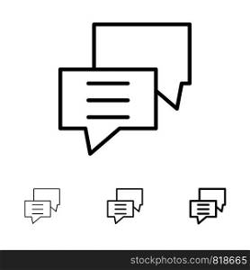 Bubbles, Chat, Customer, Discuss, Group Bold and thin black line icon set