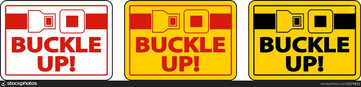 Buckle Up Label Sign On White Background