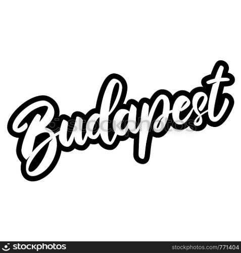 Budapest (capital of Hungary). Lettering phrase on white background. Design element for poster, banner, t shirt, emblem. Vector illustration