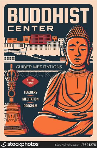 Buddhism religion Buddha, Potala palace and bell vector design. Retro poster of buddhist center with Buddha god statue in lotus pose, Tibetan fortress and spiritual bell for meditation. Buddhism religion Buddha, Potala palace and bell
