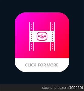 Budget, Costs, Film, Money, Movie Mobile App Button. Android and IOS Glyph Version
