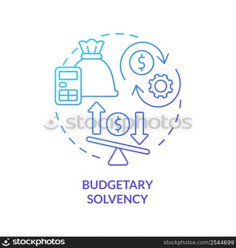 Budgetary solvency blue gradient concept icon. Generating revenue and income. Budget balance abstract idea thin line illustration. Isolated outline drawing. Myriad Pro-Bold font used. Budgetary solvency blue gradient concept icon