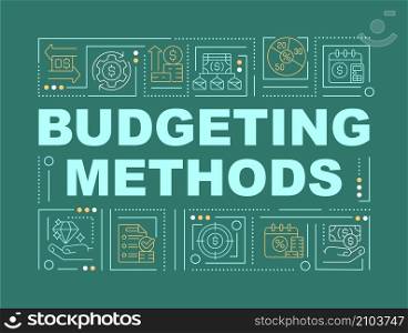 Budgeting approach word concepts green banner. Financial planning. Infographics with linear icons on background. Isolated typography. Vector color illustration with text. Arial-Black font used. Budgeting approach word concepts green banner
