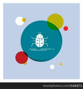 Bug, bugs, insect, testing, virus White Glyph Icon colorful Circle Background. Vector EPS10 Abstract Template background