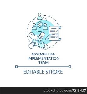 Build an implementation team concept icon. Strategy realization. Execution program support abstract idea thin line illustration. Vector isolated outline color drawing. Editable stroke. Build an implementation team concept icon